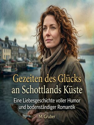 cover image of Gezeiten des Glücks an Schottlands Küste